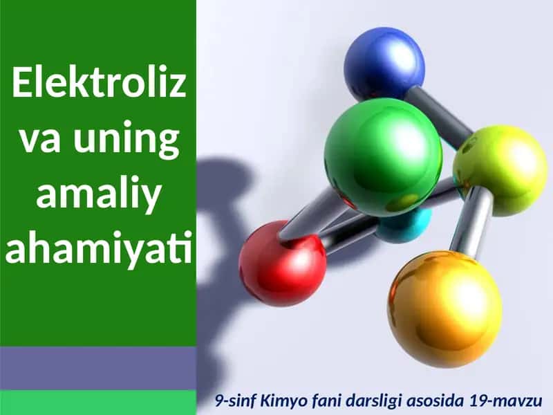 Elektroliz vauning amaliyotshamiyati