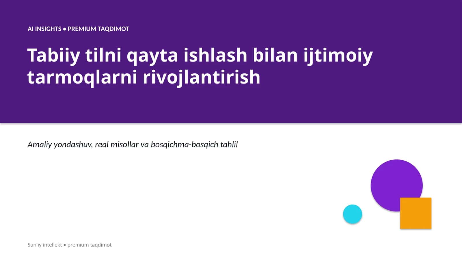 AI INSIGHTS • PREMIUM TAQDIMOT