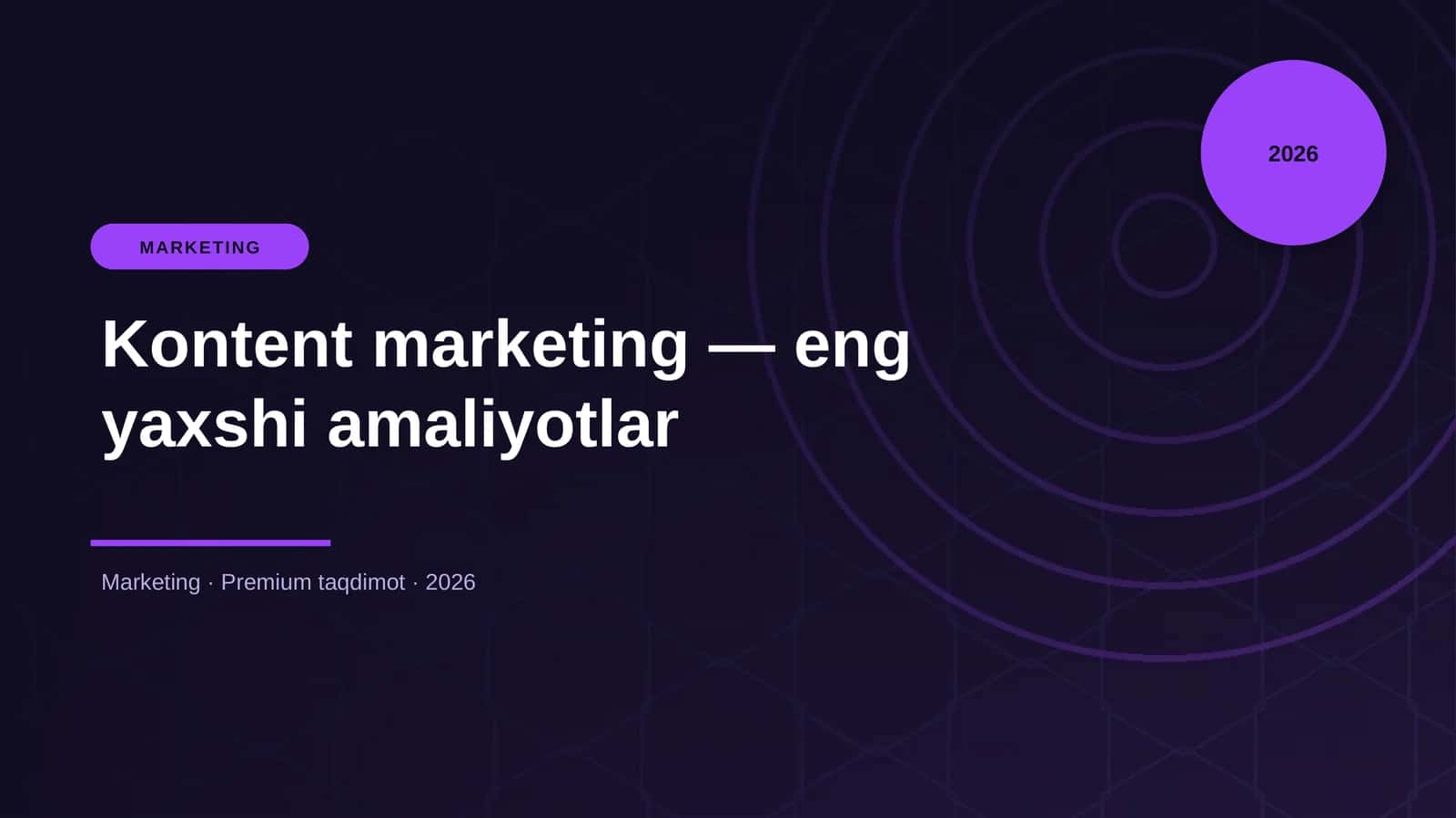 Kontent marketing — eng yaxshi amaliyotlar