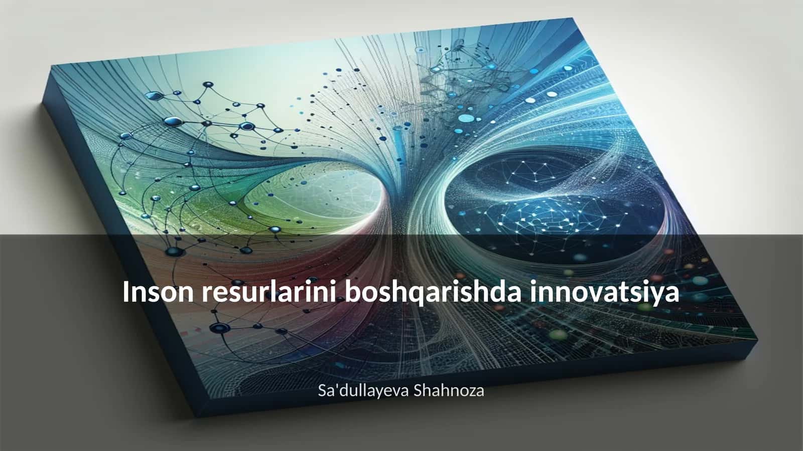 Inson resurlarini boshqarishda innovatsiya