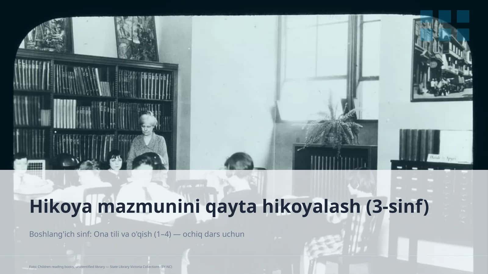 Hikoya mazmunini qayta hikoyalash (3-sinf)
