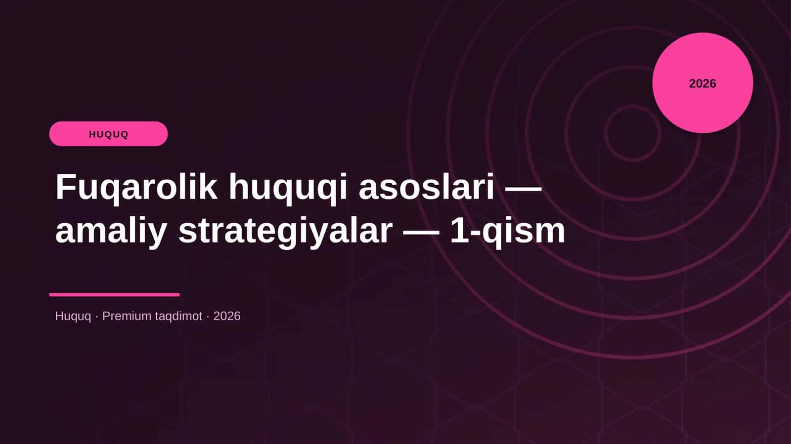 Fuqarolik huquqi asoslari — amaliy strategiyalar — 1-qism