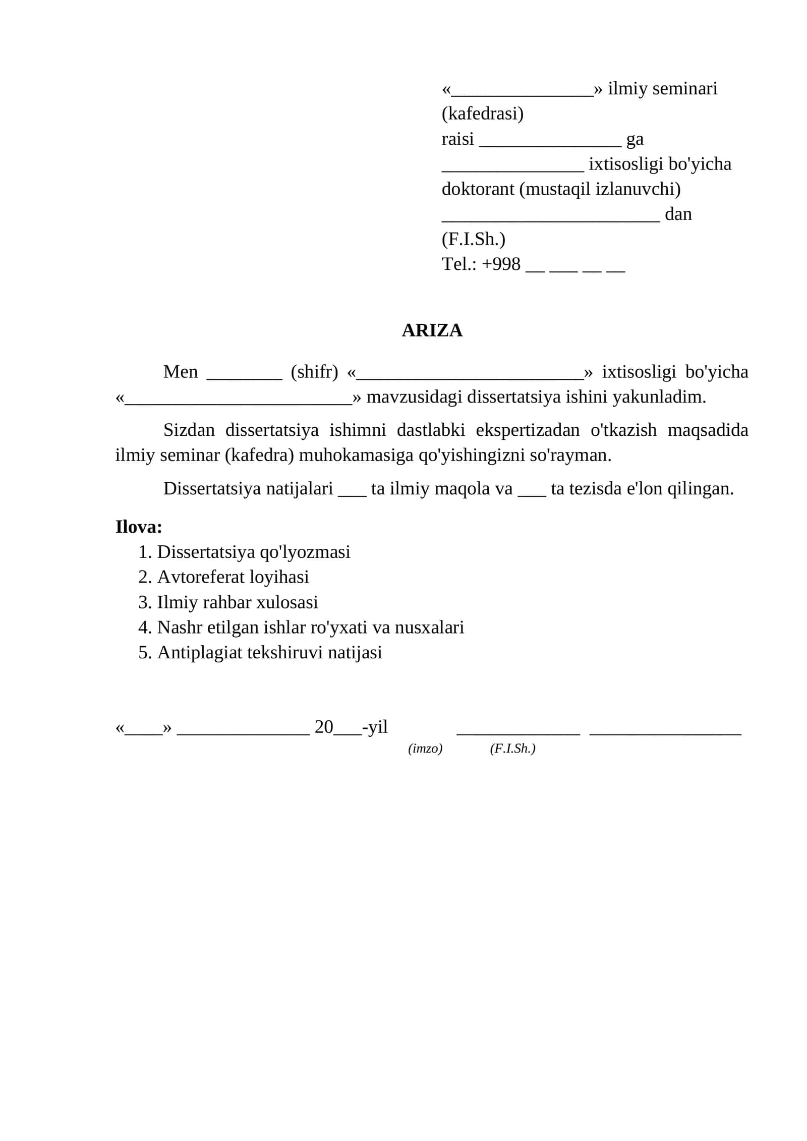 Dissertatsiyani ilmiy seminar muhokamasiga dastlabki ekspertizaga qoyish togrisida ariza ariza namunasi