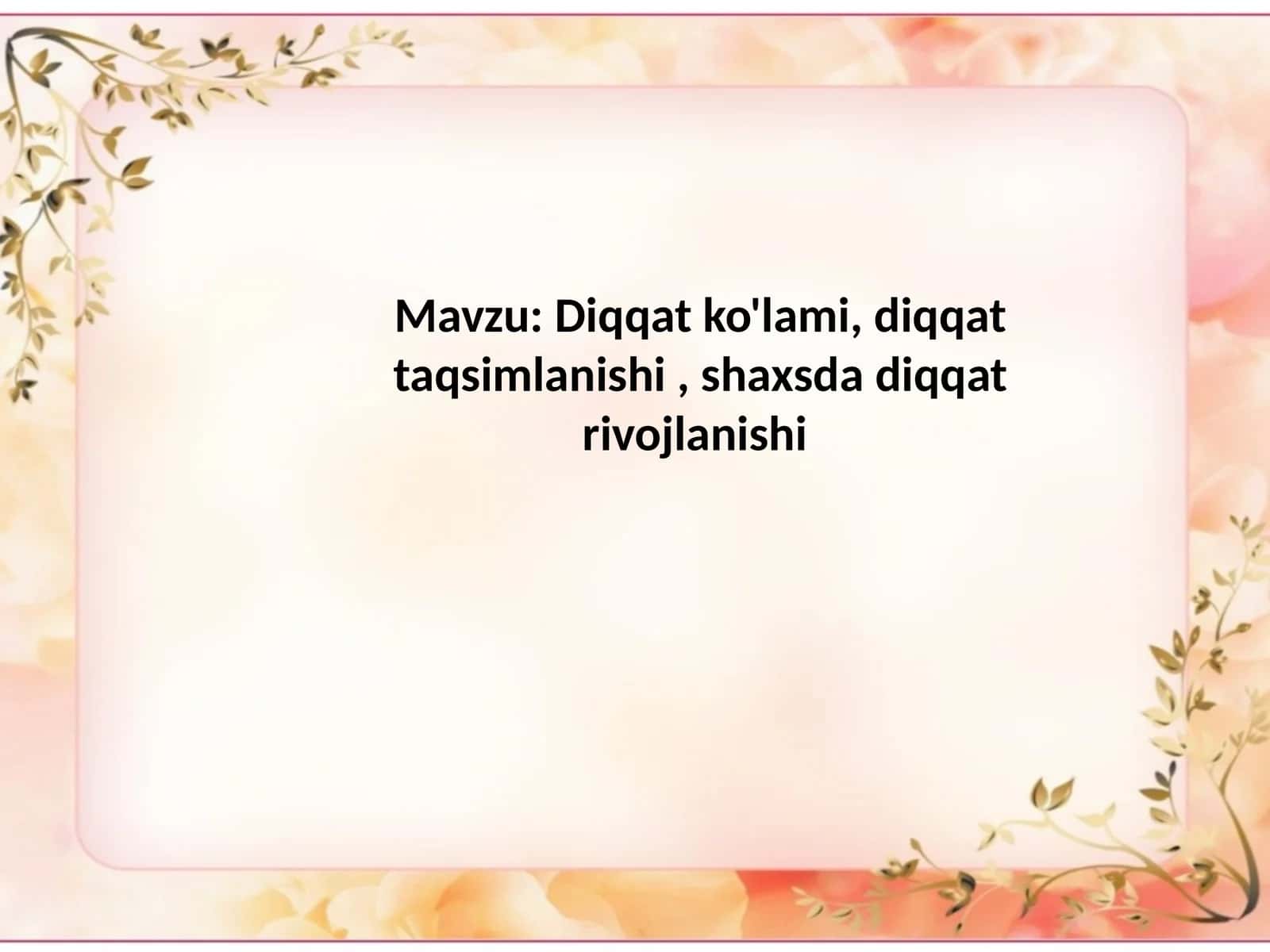 Shaxsda diqqat rivojlanishi