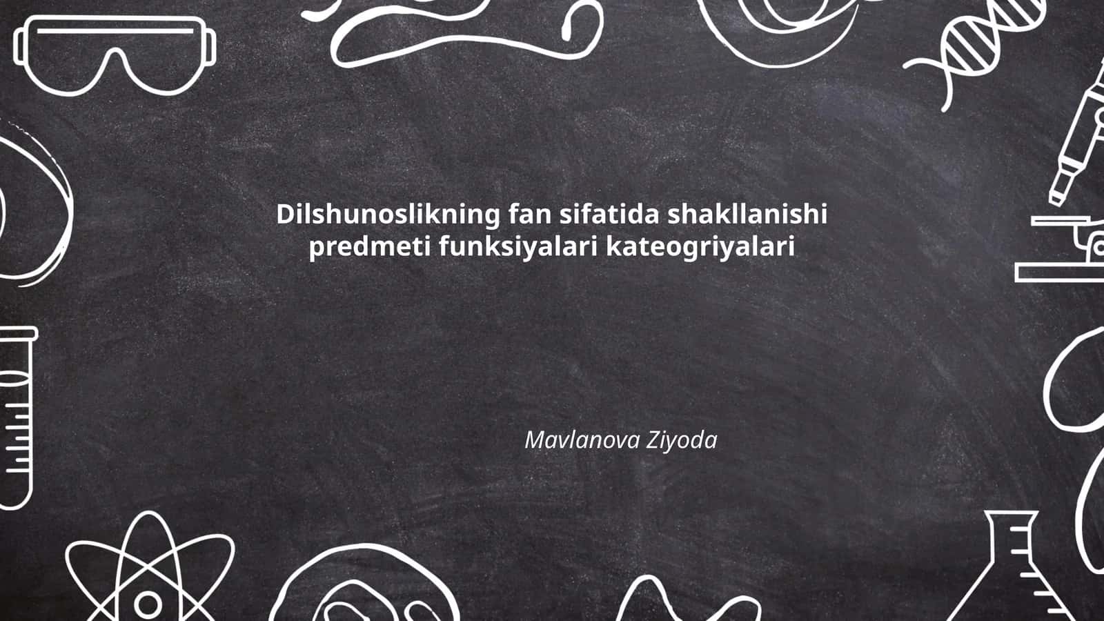 Dilshunoslikning fan sifatida shakllanishi predmeti funksiyalari kateogriyalari