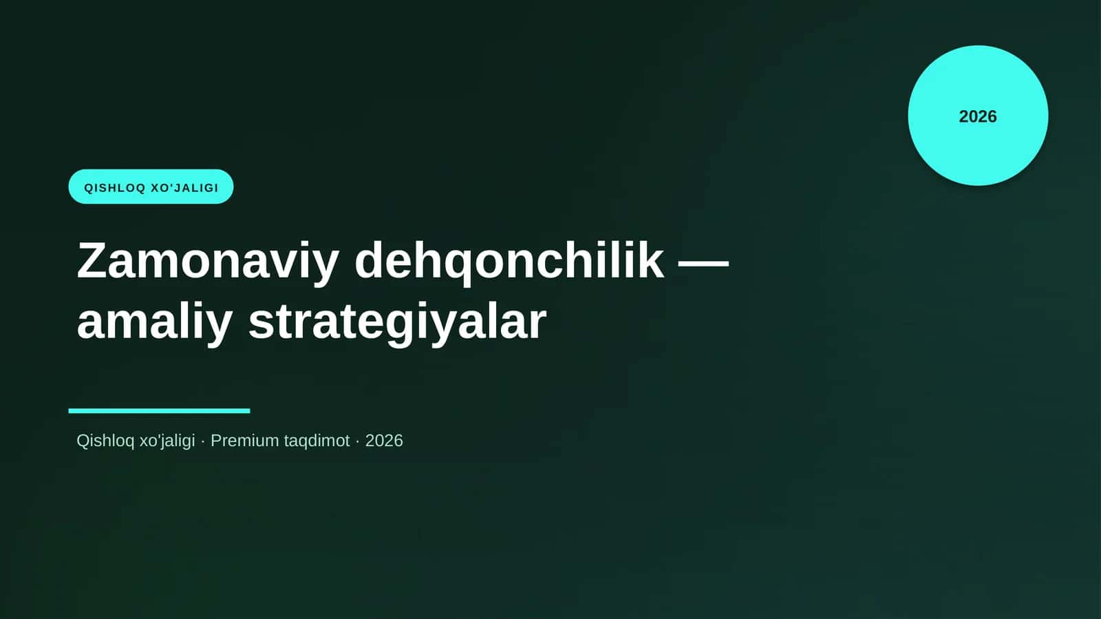 Zamonaviy dehqonchilik — amaliy strategiyalar