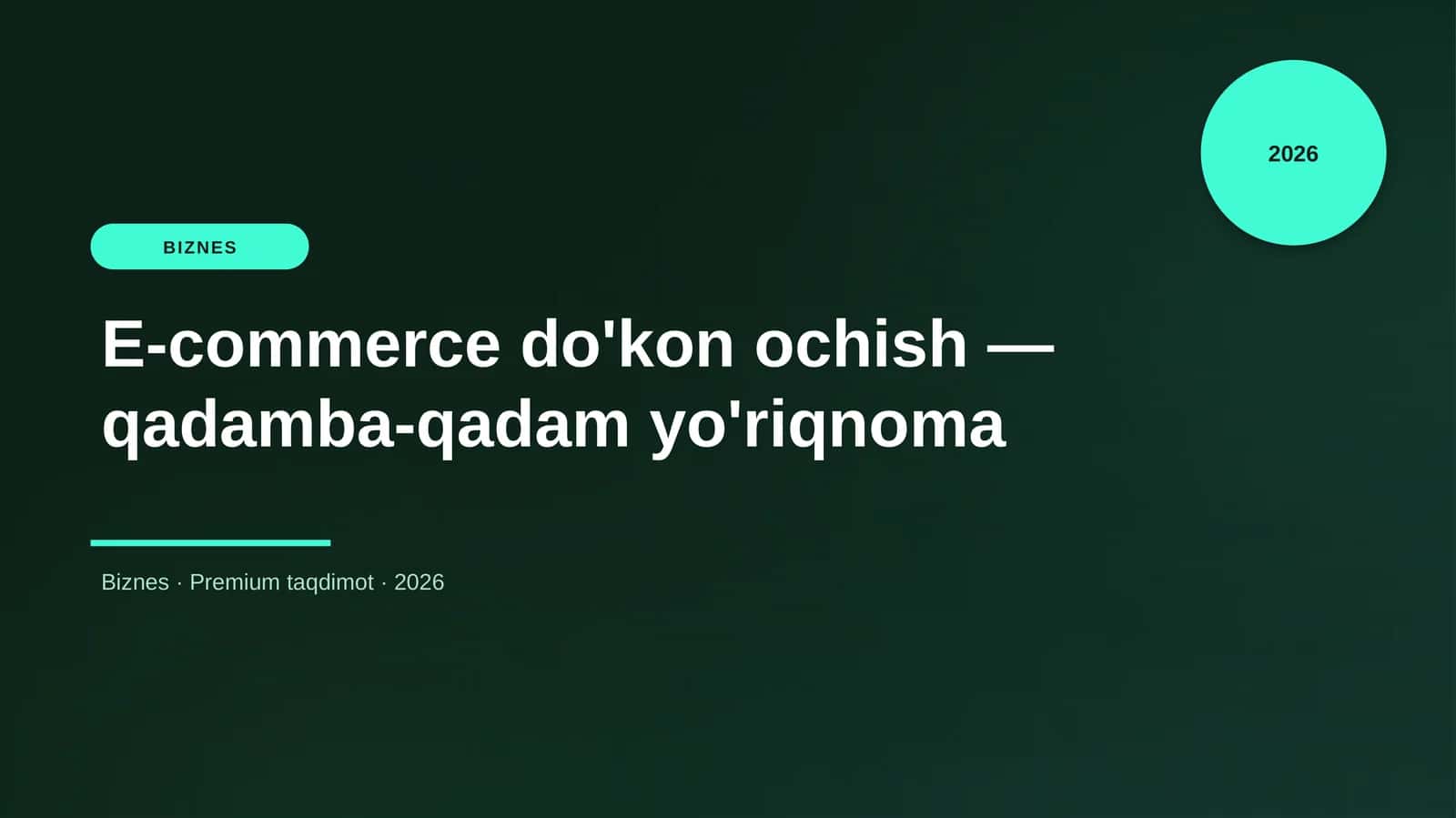 E-commerce do'kon ochish — qadamba-qadam yo'riqnoma