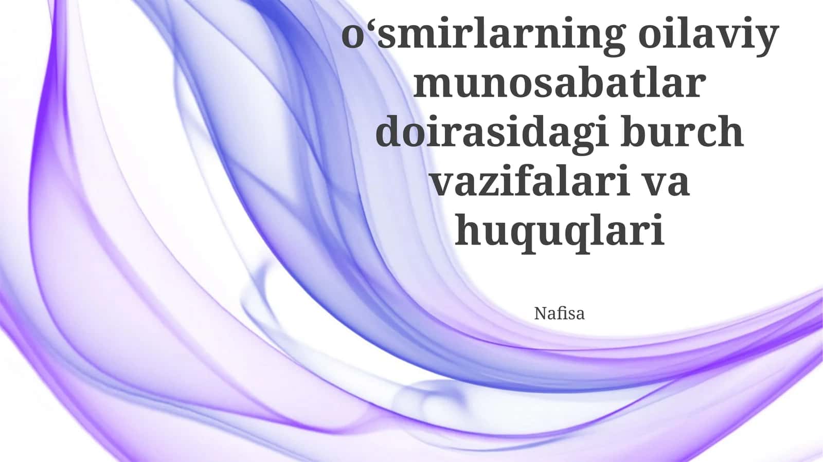Bolalar va o'smirlarning oilaviy munosabatlar doirasidagi burch vazifalari va huquqlari