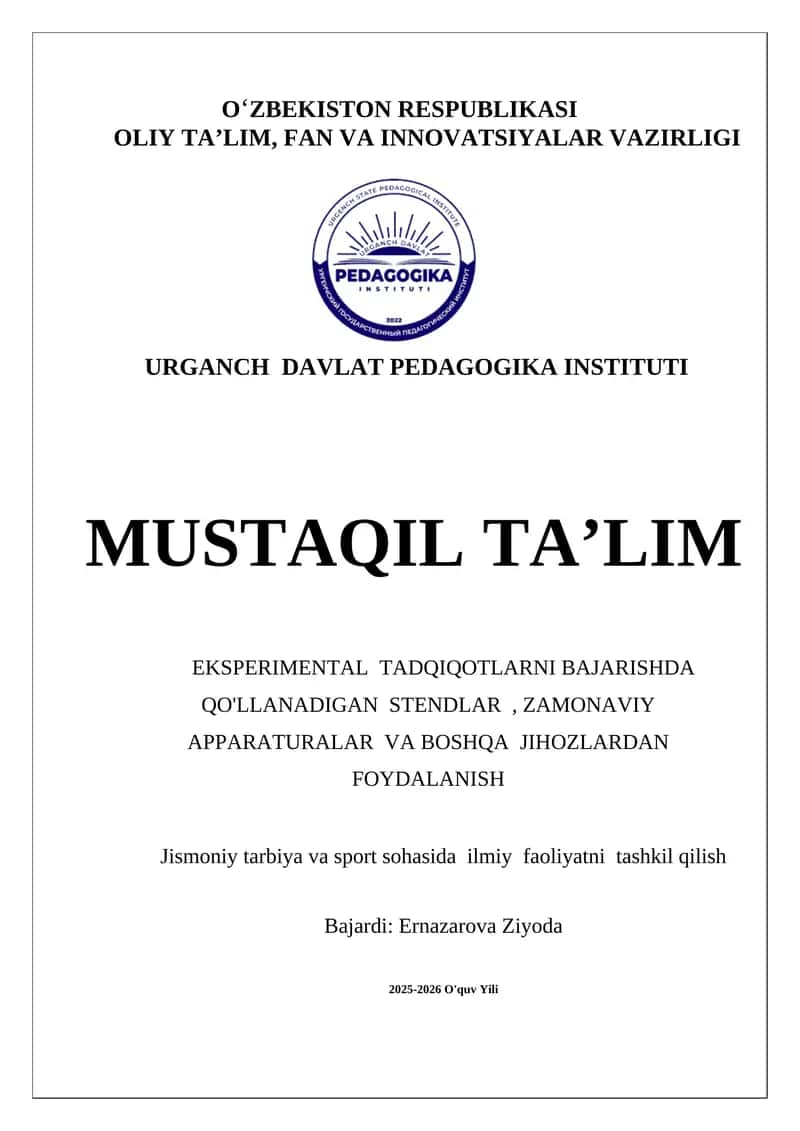 EKSPERIMENTAL TADQIQOTLARNI BAJARISHDA QO'LLANADIGAN STENDLAR, ZAMONAVIY APPARATURALAR VA BOSHQA JIHOZLARDAN FOYDALANISH