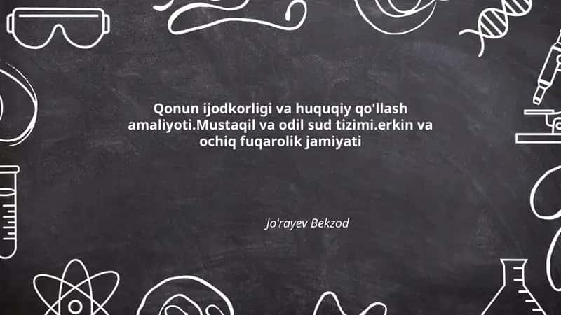Qonun Ijodkorligi va Huquqiy Qo'llash Amaliyoti