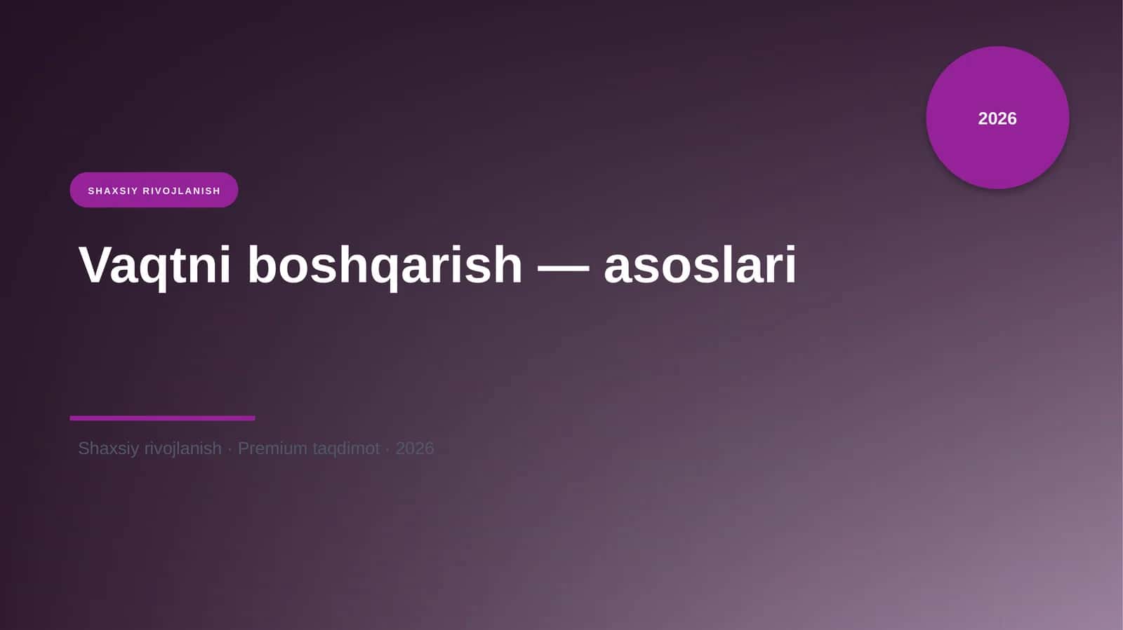 Vaqtni boshqarish — asoslari