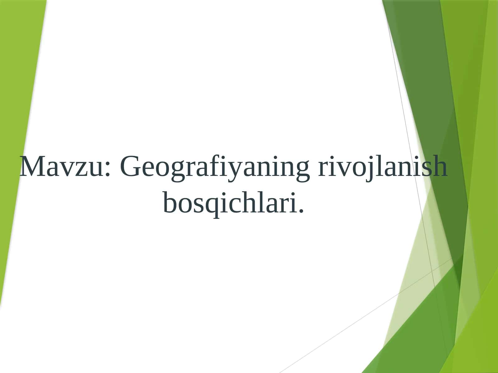Geografiyaning rivojlanish bosqichlari