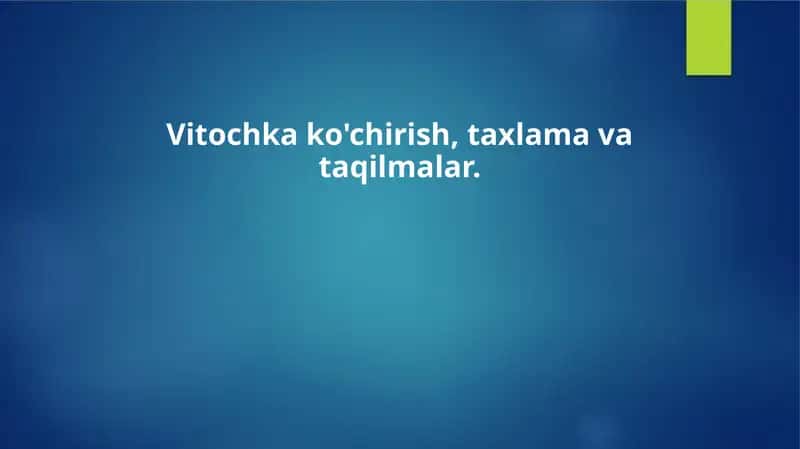 Vitochka ko'chirish, taxlama va taqilmalar.