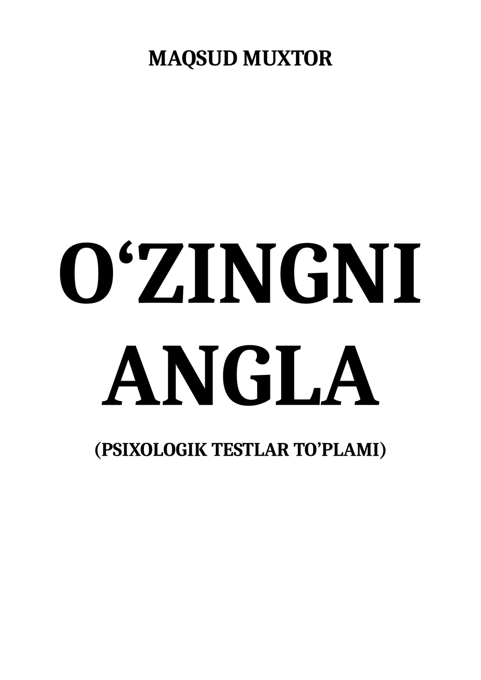 O'zingni angla (Psixologik testlar to'plami)
