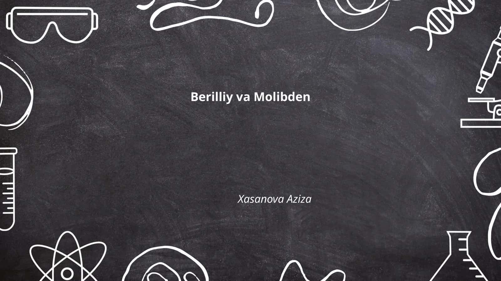 Berilliy va Molibdenning Kimyoviy Xususiyatlari