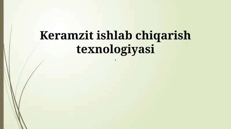 Keramzit ishlab chiqarish texnologiyasi