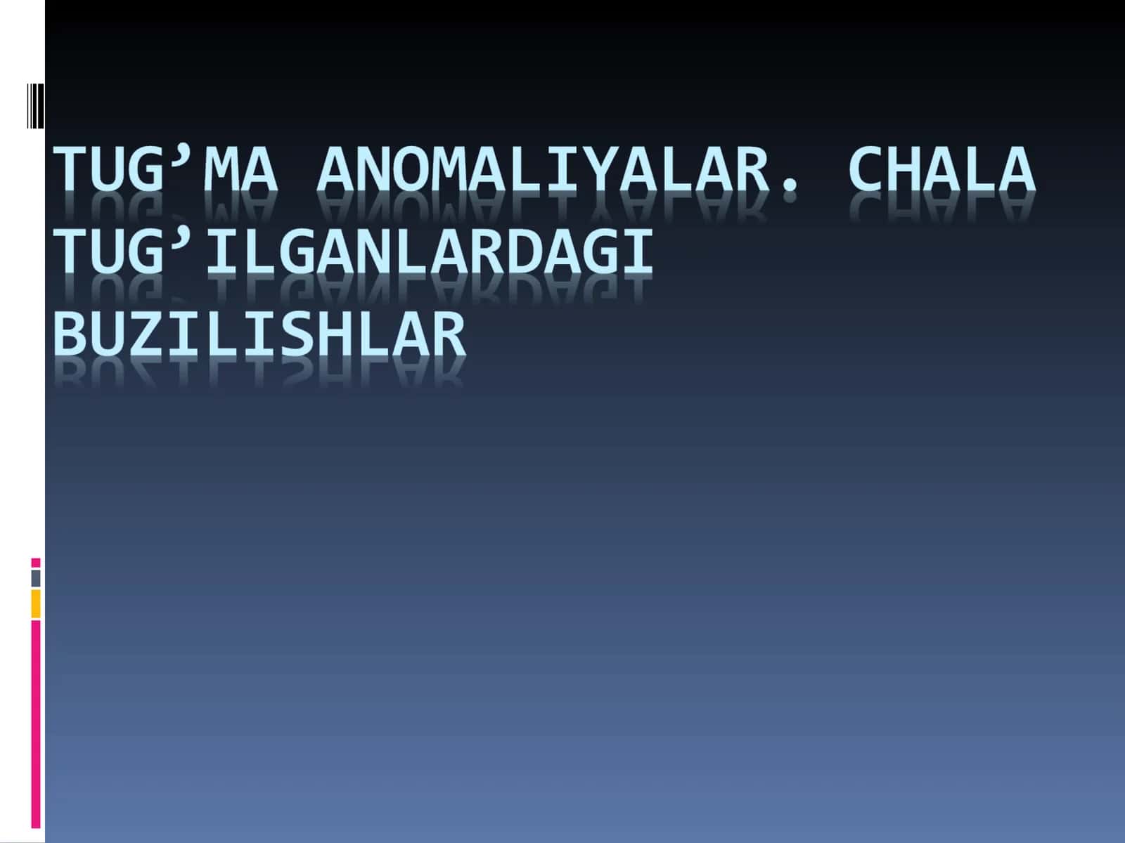 Tug'ma nuqsonlar va tug'ma anomaliyalar