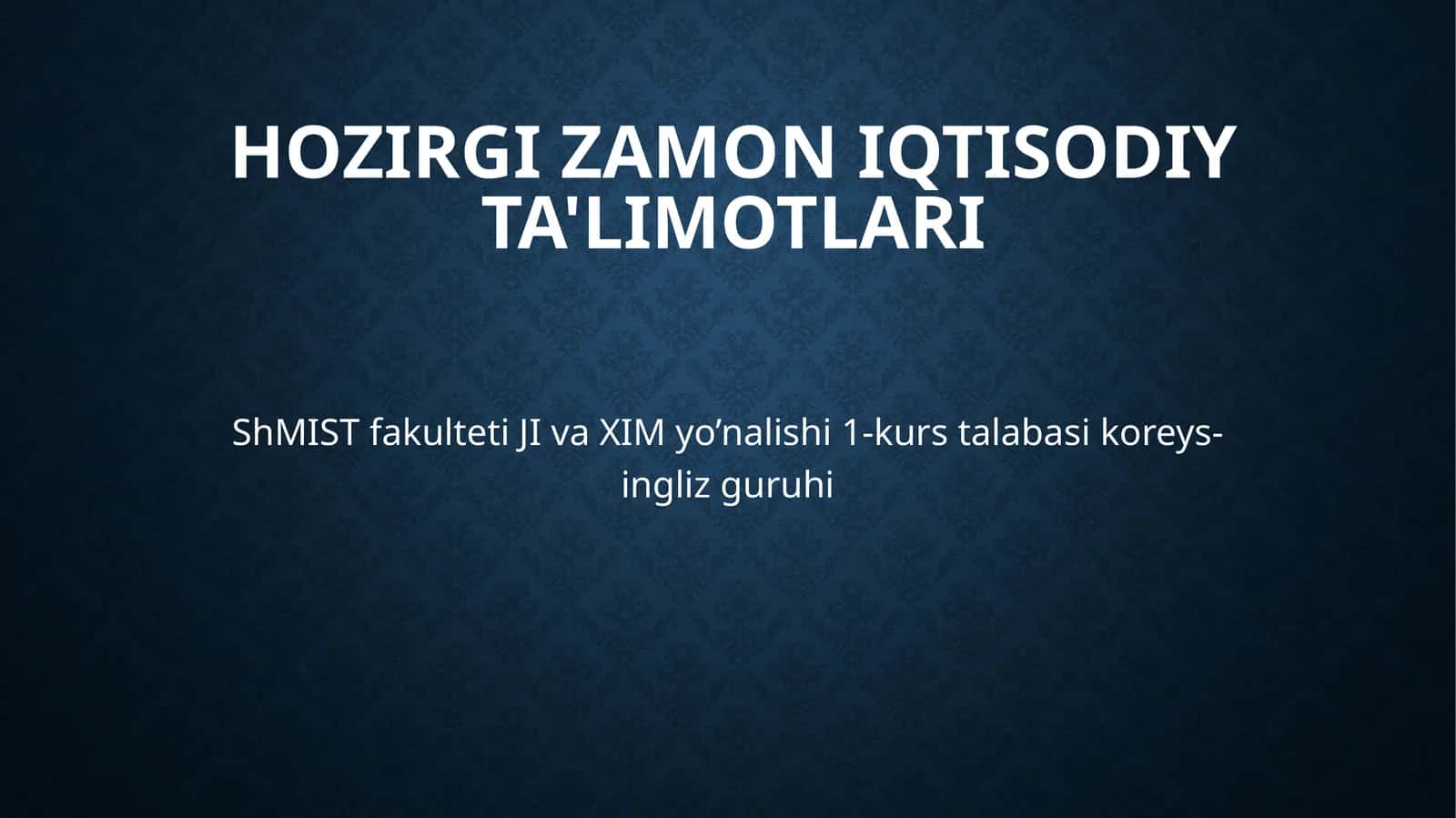 HOZIRGI ZAMON IQTISODIY TA'LIMOTLARI