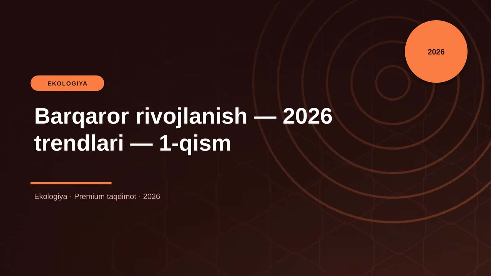 Barqaror rivojlanish — 2026 trendlari — 1-qism