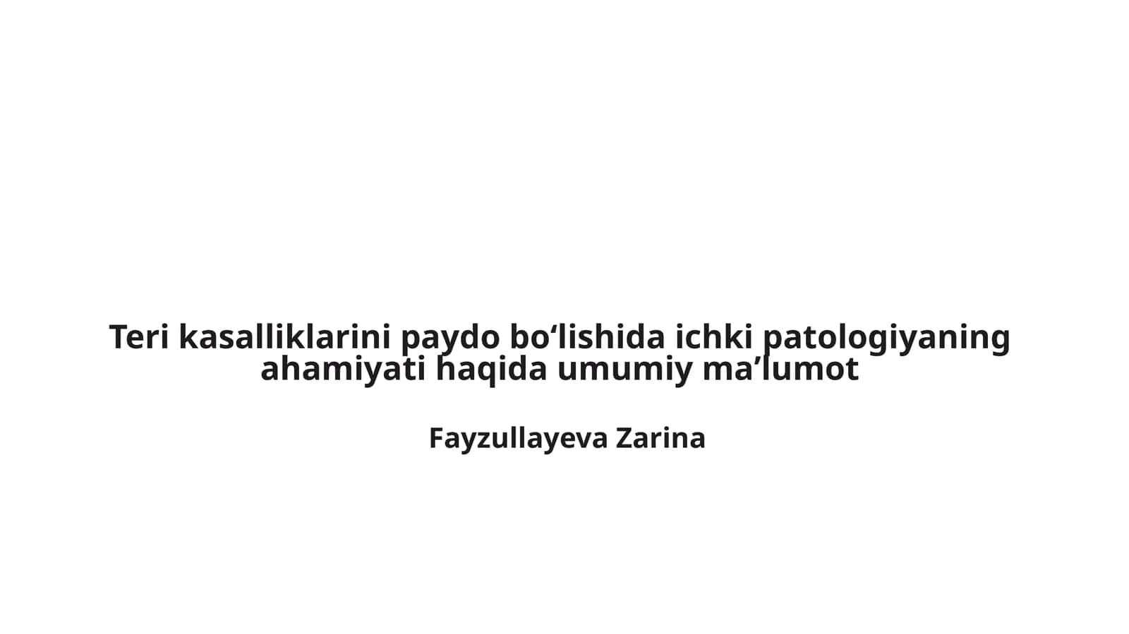 Teri kasalliklarini paydo boʻlishida ichki patologiyaning ahamiyati haqida umumiy maʼlumot