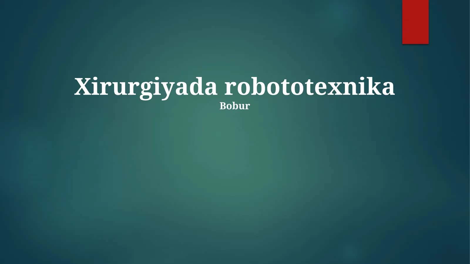 Xirurgiyada robototexnika