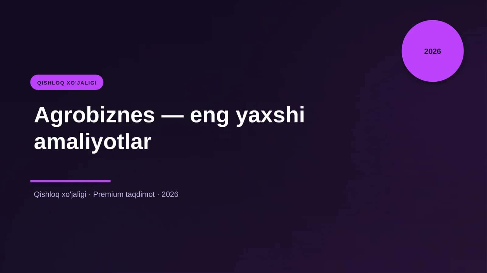 Agrobiznes — eng yaxshi amaliyotlar