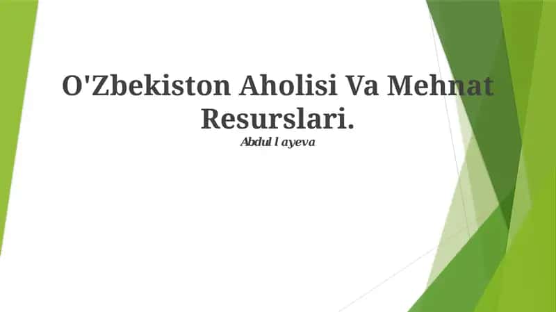 O'Zbekiston Aholisi Va Mehnat Resurslari.