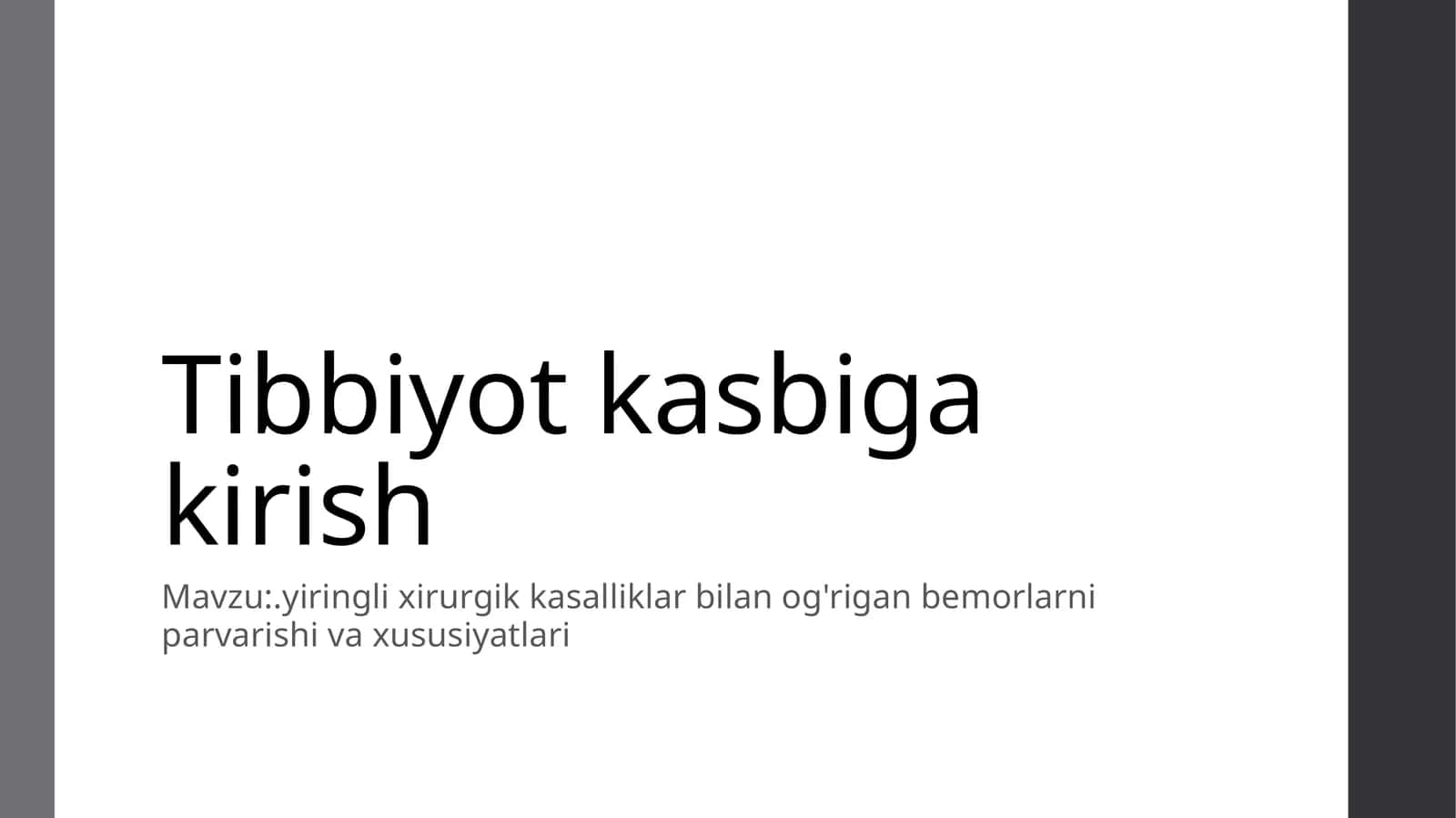 yiringli xirurgik kasalliklar bilan og'rigan bemorlarni parvarishi va xususiyatlari