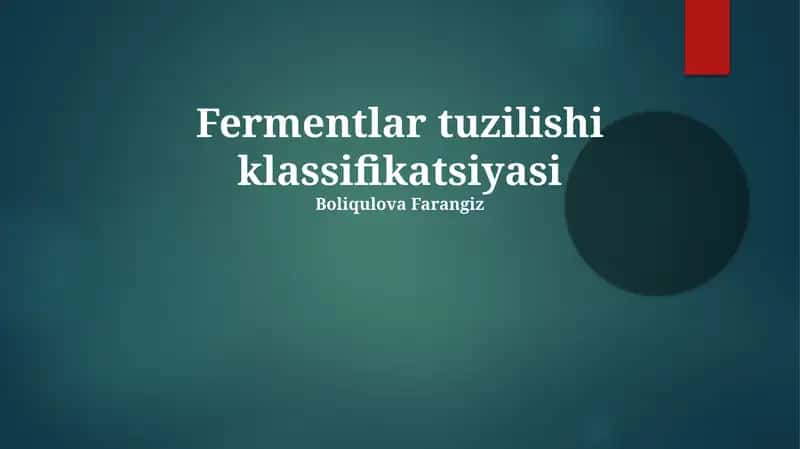 Fermentlar tuzilishi klassifikatsiyasi