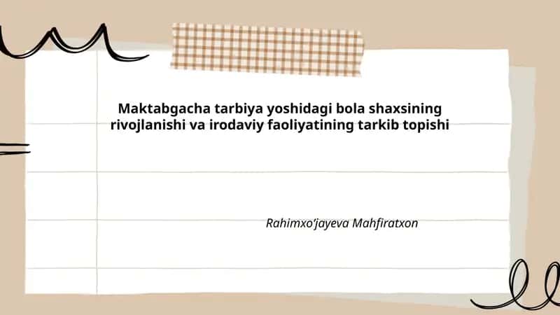 Maktabgacha tarbiya yoshidagi bola shaxsining rivojlanishi va irodaviy faoliyatining tarkib topishi