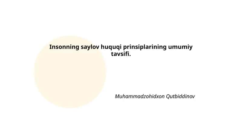 Insonning saylov huquqi prinsiplarining umumiy tavsifi
