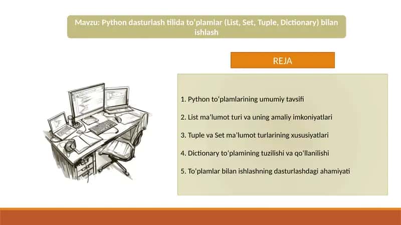 Python dasturlash tilida to‘plamlar (List, Set, Tuple, Dictionary) bilan ishlash