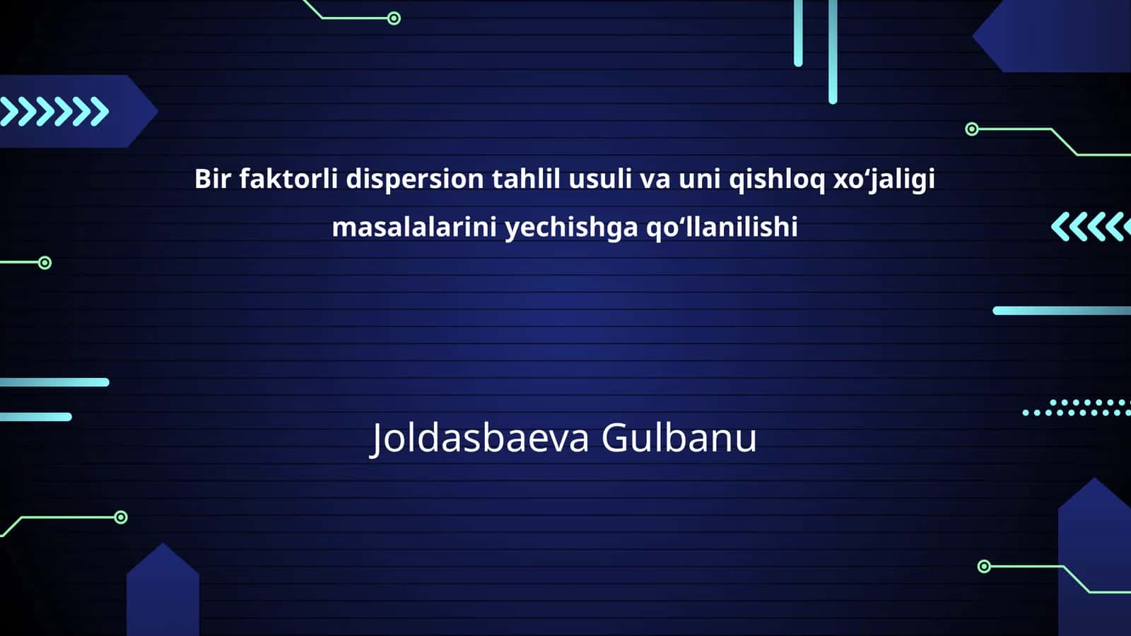 Bir faktorli dispersion tahlil usuli va uni qishloq xo‘jaligi masalalarini yechishga qo‘llanilishi