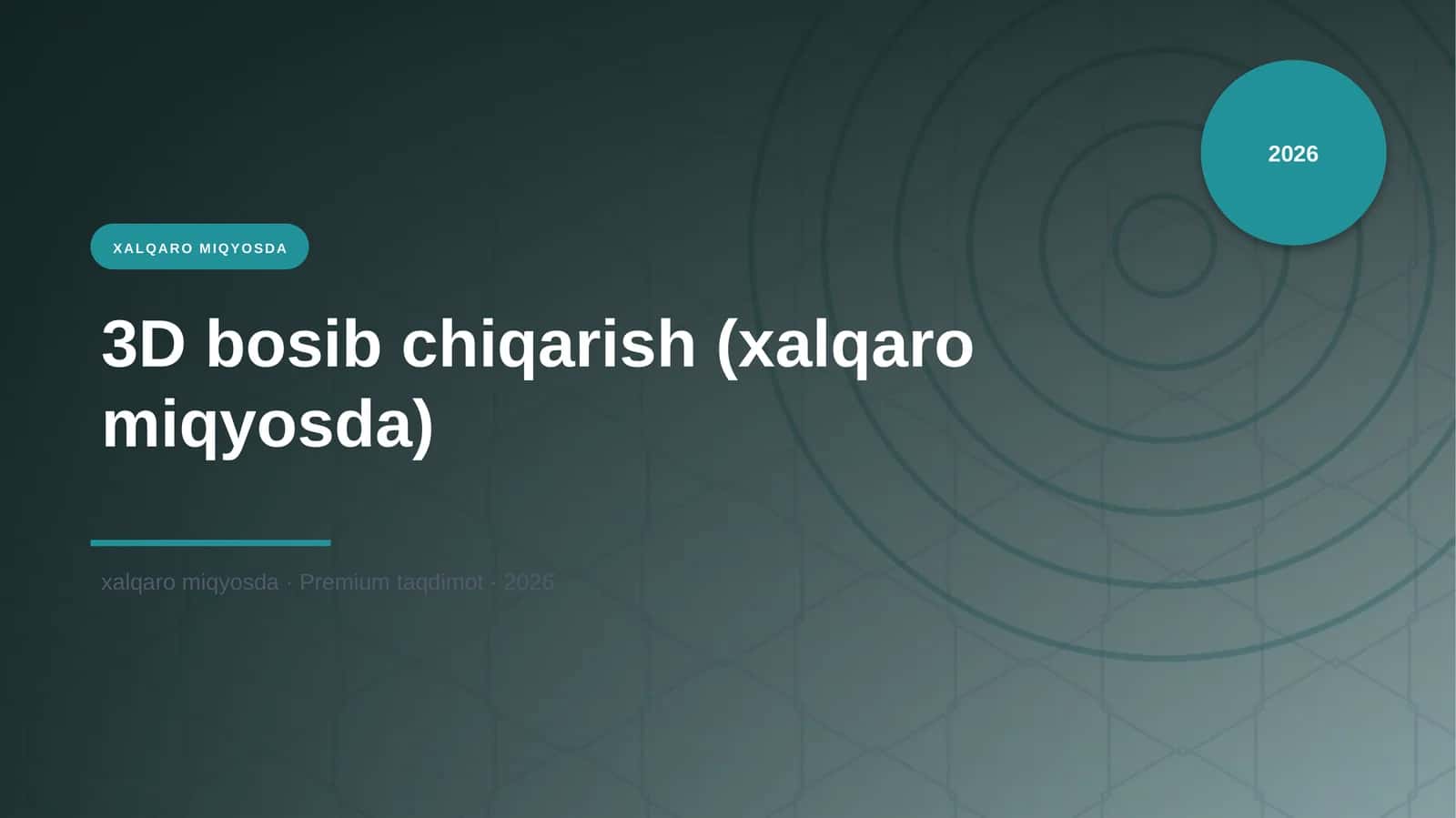 3D bosib chiqarish (xalqaro miqyosda)