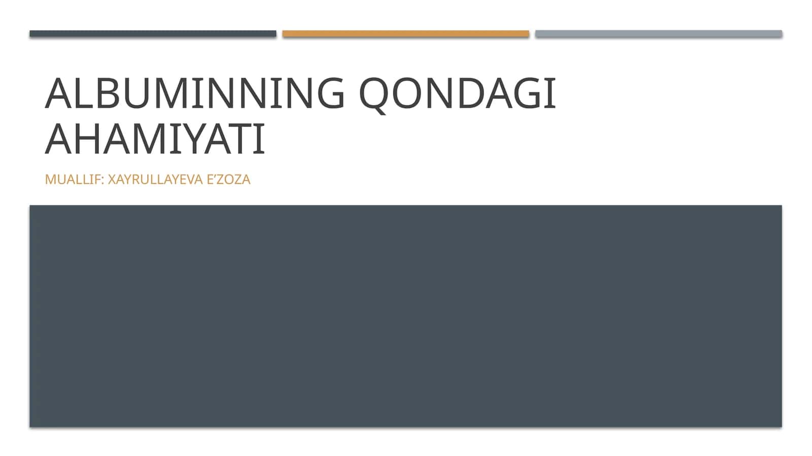 Albuminning qondagi ahamiyati