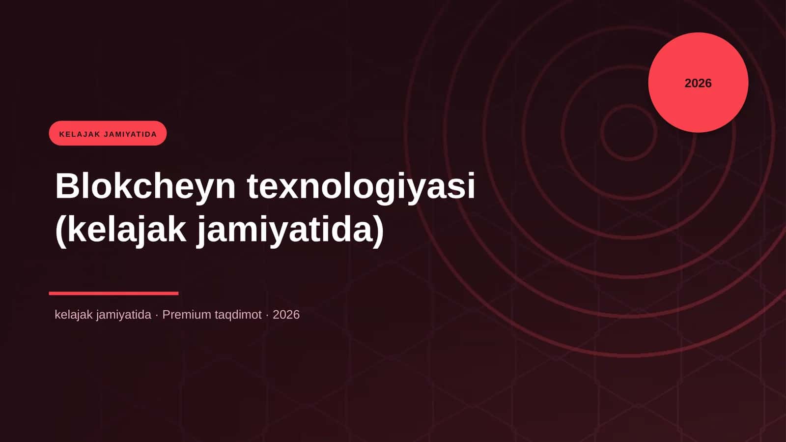 Blokcheyn texnologiyasi (kelajak jamiyatida)