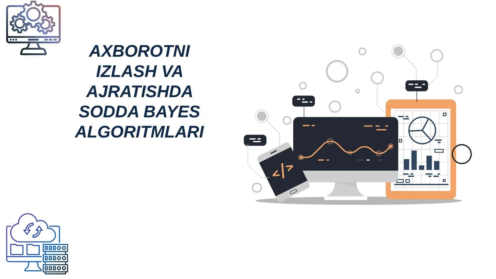 AXBOROTNI IZLASH VA AJRATISHDA SODDA BAYES ALGORITMLARI
