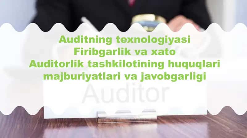 Auditning texnologiyasi Firibgarlik va xato