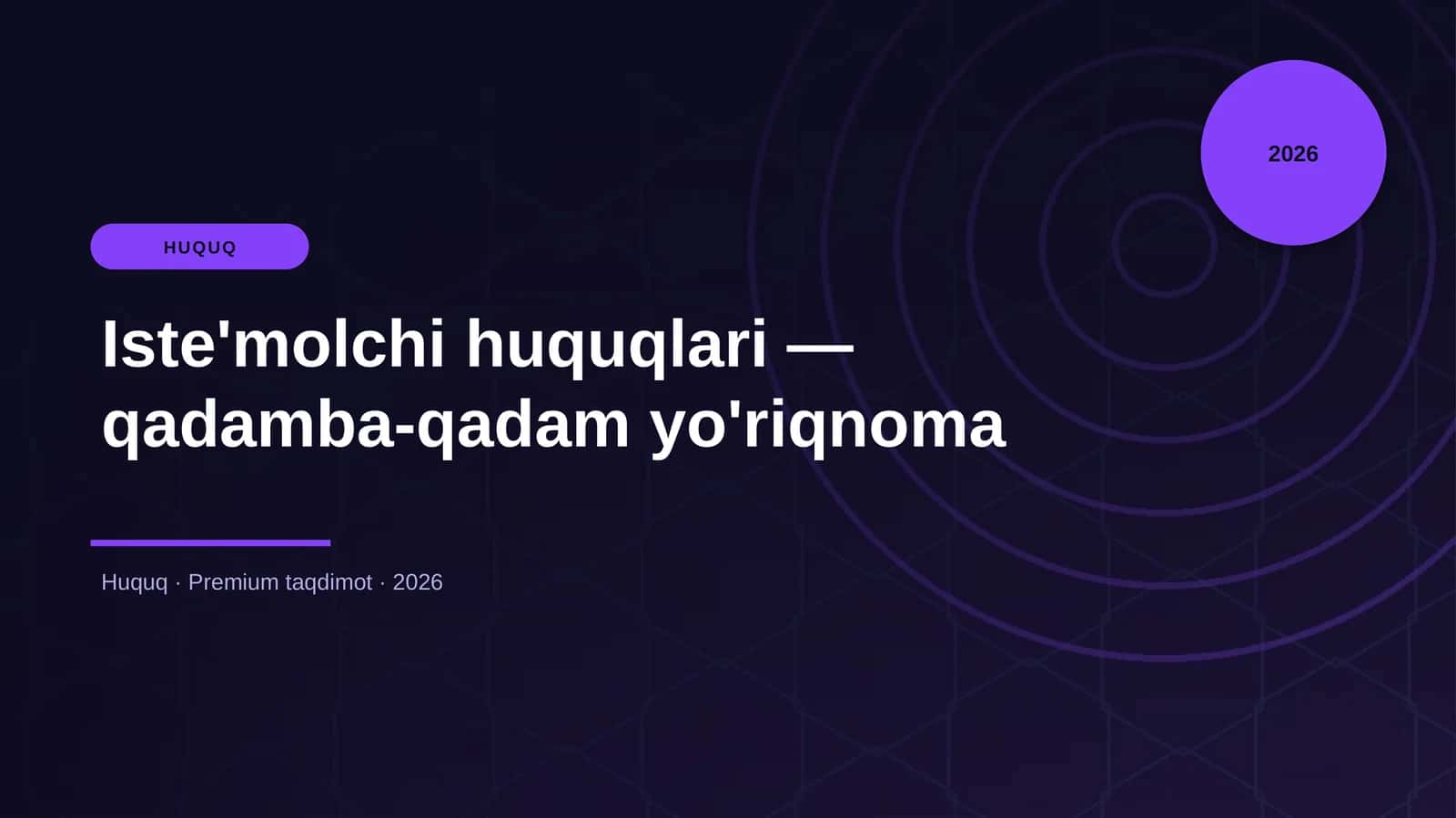 Iste'molchi huquqlari — qadamba-qadam yo'riqnoma