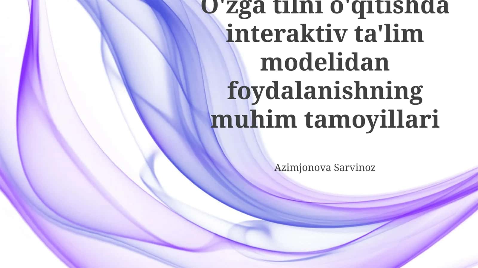 Interfaol Ta'lim Modelining Asosiy Tamoyillari