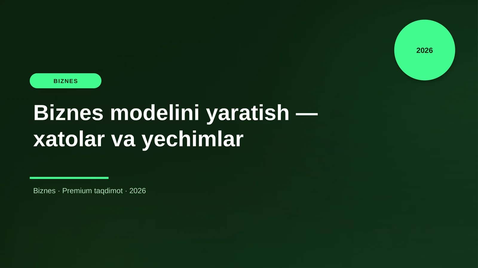Biznes modelini yaratish — xatolar va yechimlar