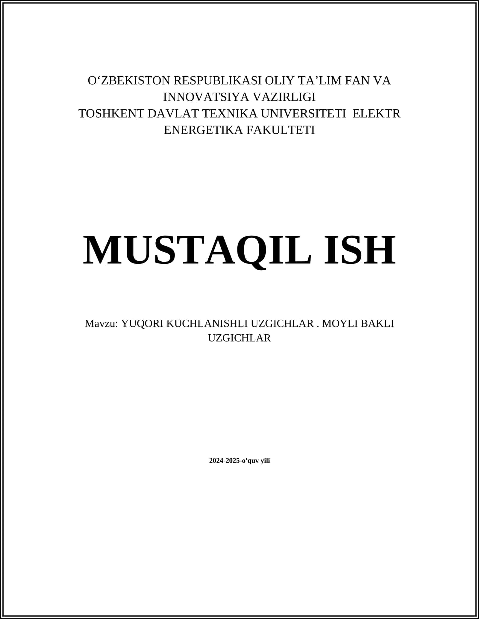 YUQORI KUCHLANISHLI UZGICHLAR. MOYLI BAKLI UZGICHLAR