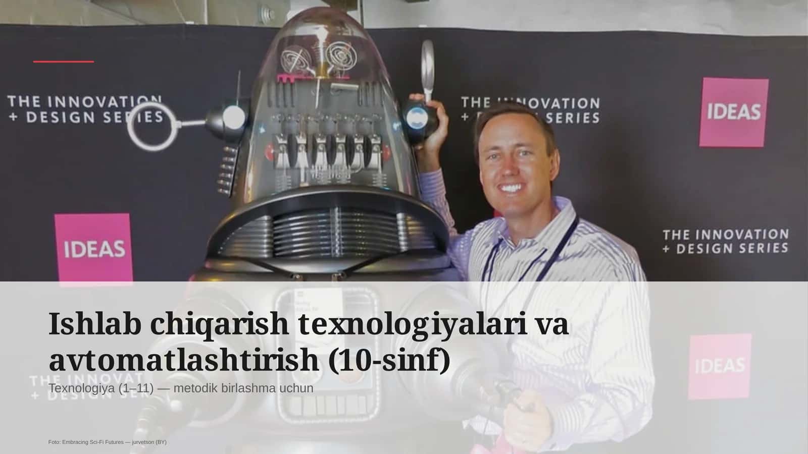 Ishlab chiqarish texnologiyalari va avtomatlashtirish (10-sinf)