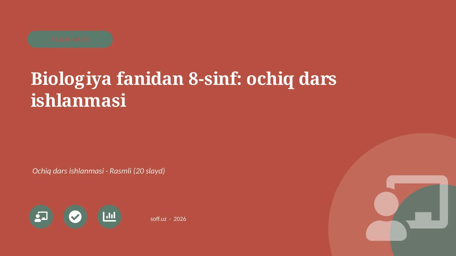 Biologiya fanidan 8-sinf: ochiq dars ishlanmasi