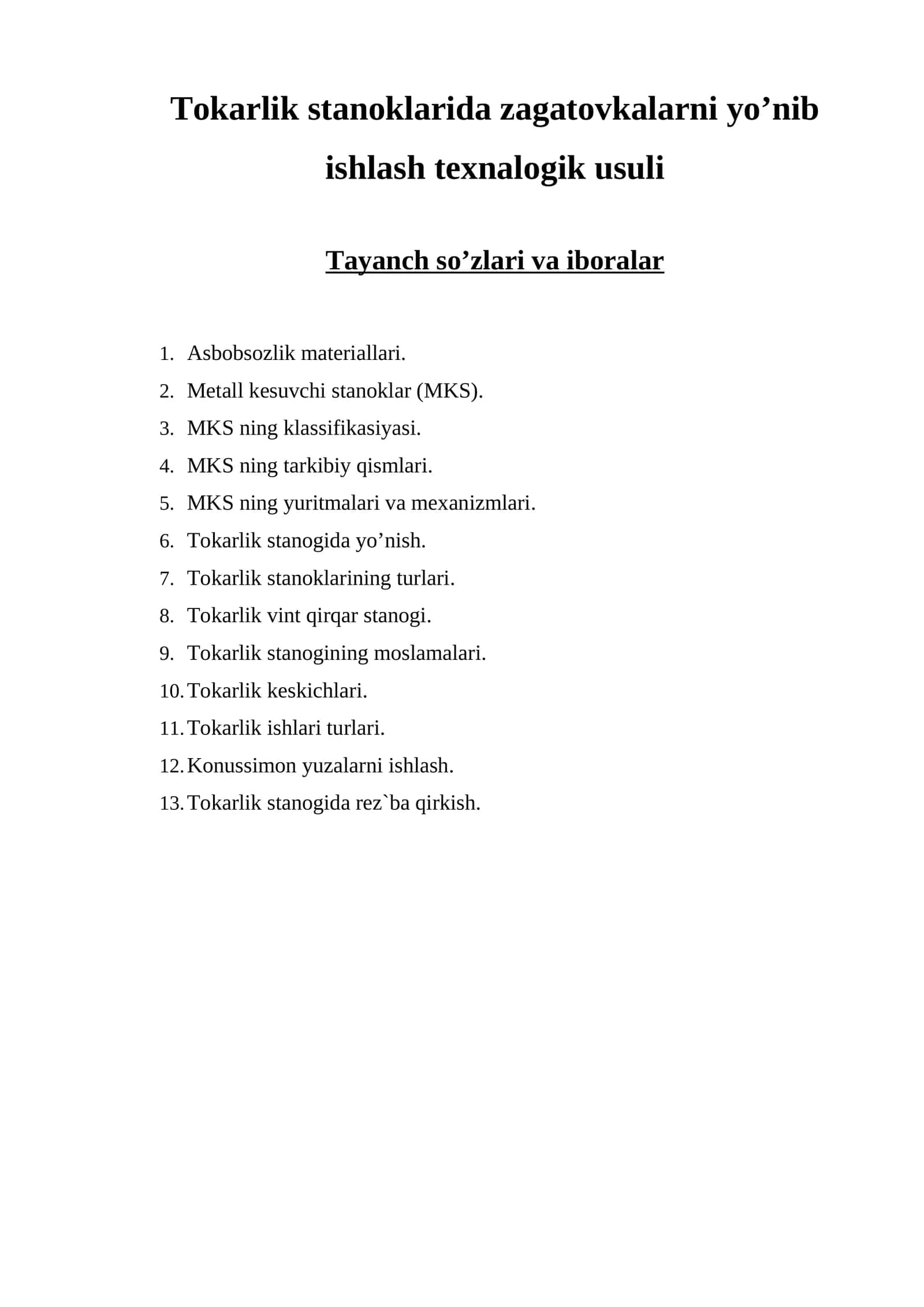 Tоkаrlik stаnоklаridа zаgаtоvkаlаrni yo’nib ishlаsh tеxnаlоgik usuli
