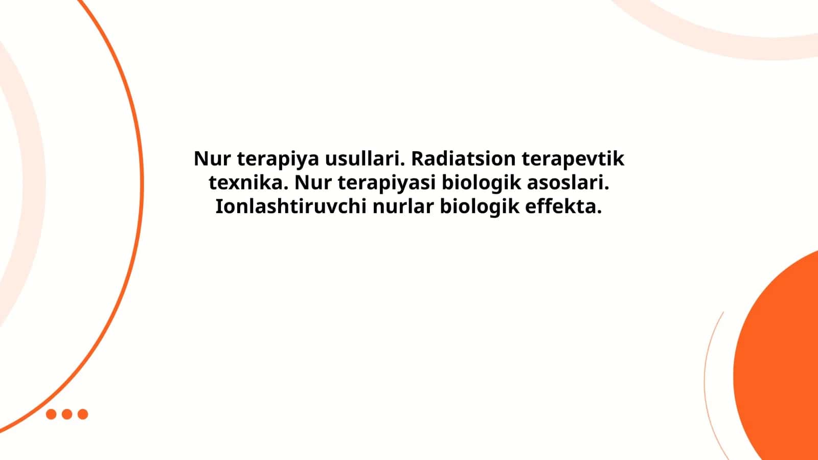 Nur terapiya usullari. Radiatsion terapevtik texnika. Nur terapiyasi biologik asoslari. Ionlashtiruvchi nurlar biologik effekta