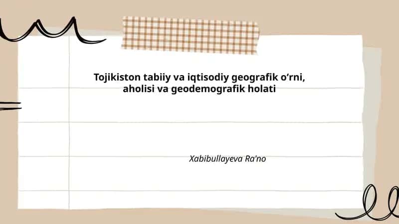 Tojikiston tabiiy va iqtisodiy geografik oʻrni, aholisi va geodemografik holati