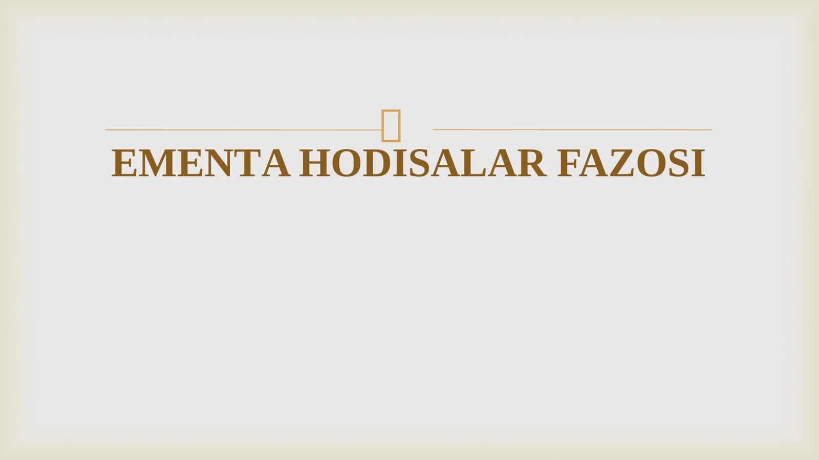 ELEMENTAHODISALAR FAZOSI