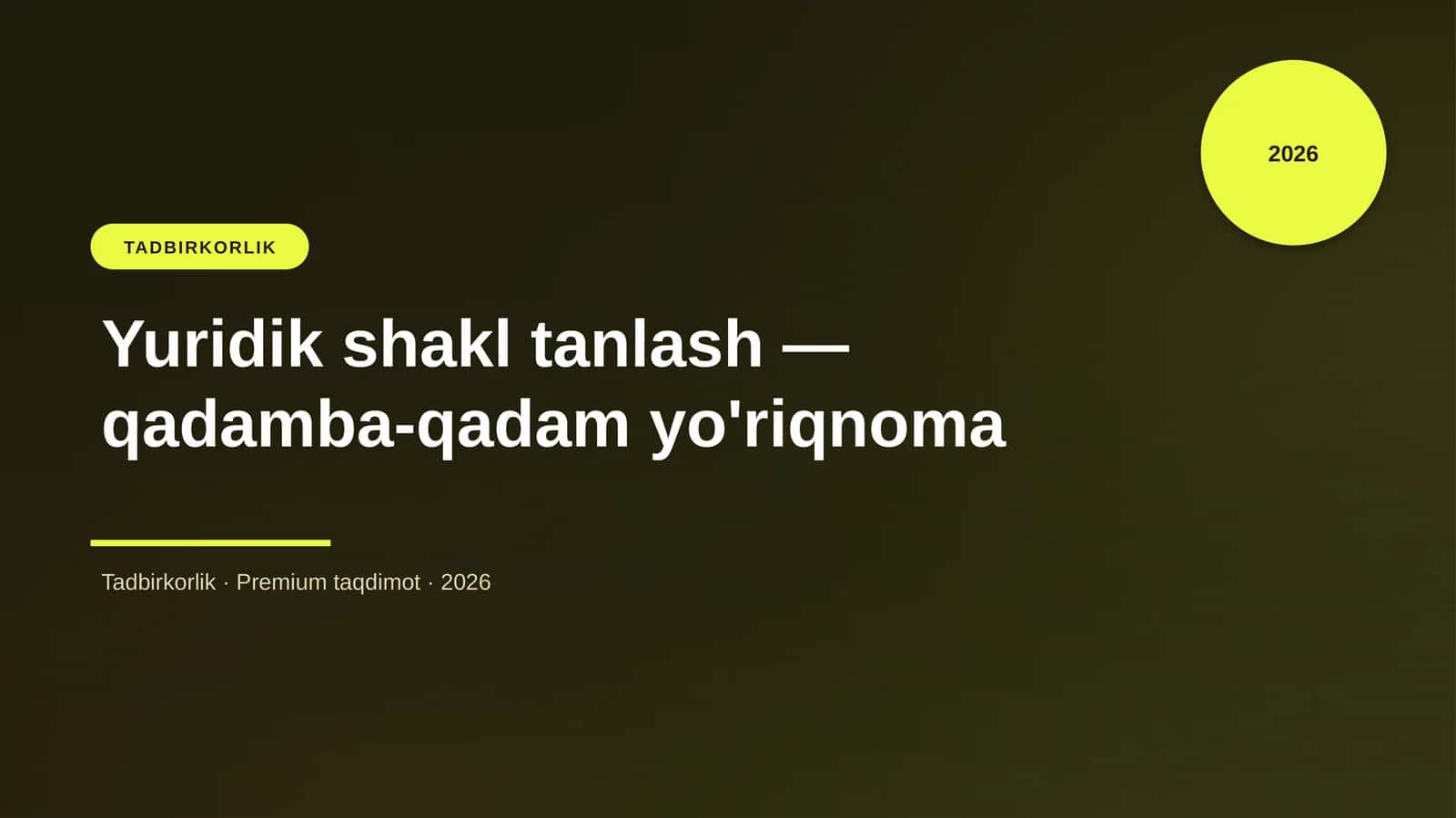 Yuridik shakl tanlash — qadamba-qadam yo'riqnoma