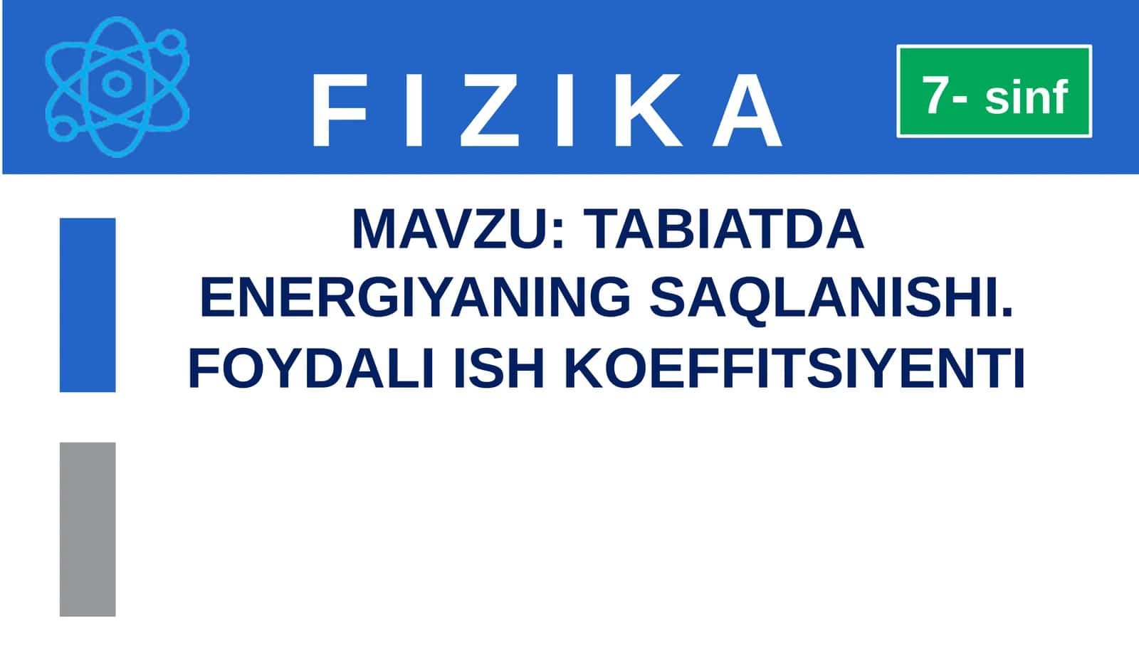 TABIATDA ENERGIYANING SAQLANISHI. FOYDALI ISH KOEFFITSIYENTI
